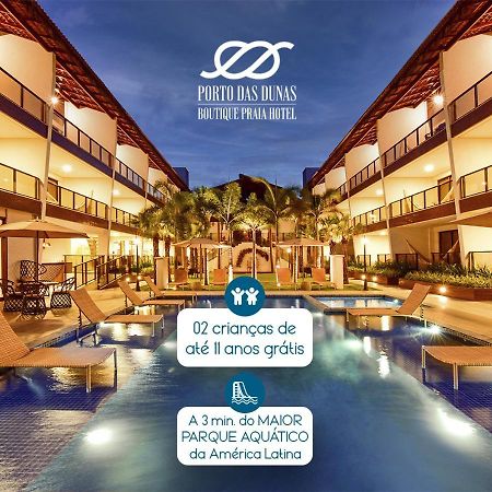 Porto Das Dunas Boutique Praia Hotel Aquiraz Exterior photo